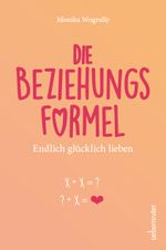 Die Beziehungsformel Cover des Buches Die Beziehungsformel (ISBN: 9783800076857)