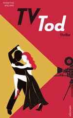 TV-Tod Cover des Buches TV-Tod (ISBN: 9783800090174)