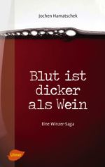 Blut ist dicker als Wein Cover des Buches Blut ist dicker als Wein (ISBN: 9783800109883)