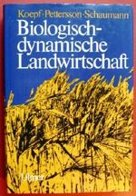 Biologisch-dynamische Landwirtschaft. Eine Einführung Cover des Buches Biologisch-dynamische Landwirtschaft. Eine Einführung (ISBN: 9783800130467)