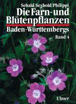 Die Farn- und Blütenpflanzen Baden-Württembergs, 8 Bde., Bd.4, Spezieller Teil (Spermatophyta, Unterklasse Rosidae): Spermatophyta, Unterklasse Rosidae: Haloragaceae bis Apiaceae Cover des Buches Die Farn- und Blütenpflanzen Baden-Württembergs, 8 Bde., Bd.4, Spezieller Teil (Spermatophyta, Unterklasse Rosidae): Spermatophyta, Unterklasse Rosidae: Haloragaceae bis Apiaceae (ISBN: 9783800133154)