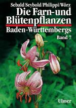 Die Farn- und Blütenpflanzen Baden-Württembergs, 8 Bde., Bd.7, Spezieller Teil (Spermatophyta, Unterklassen Alismatidae, Liliidae, Commelinidae): ... Commelinidae Teil 1) Butomaceae bis Poaceae Cover des Buches Die Farn- und Blütenpflanzen Baden-Württembergs, 8 Bde., Bd.7, Spezieller Teil (Spermatophyta, Unterklassen Alismatidae, Liliidae, Commelinidae): ... Commelinidae Teil 1) Butomaceae bis Poaceae (ISBN: 9783800133161)