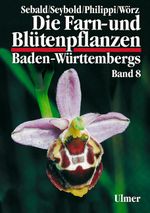 Die Farn- und Blütenpflanzen Baden-Württembergs, 8 Bde., Bd.8, Spezieller Teil (Spermatophyta, Unterklassen Commelinidae, Arecidae, Liliidae): ... Liliidae Teil 2) Juncaceae bis Orchidaceae Cover des Buches Die Farn- und Blütenpflanzen Baden-Württembergs, 8 Bde., Bd.8, Spezieller Teil (Spermatophyta, Unterklassen Commelinidae, Arecidae, Liliidae): ... Liliidae Teil 2) Juncaceae bis Orchidaceae (ISBN: 9783800133598)