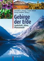 Gebirge der Erde: Landschaft - Klima - Pflanzenwelt Cover des Buches Gebirge der Erde: Landschaft - Klima - Pflanzenwelt (ISBN: 9783800141654)