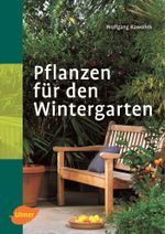 Pflanzen für den Wintergarten Cover des Buches Pflanzen für den Wintergarten (ISBN: 9783800141920)