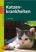 Katzenkrankheiten Cover des Buches Katzenkrankheiten (ISBN: 9783800148738)