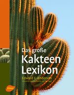 Das große Kakteen-Lexikon: Vorw. v. Wilhelm Barthlott Cover des Buches Das große Kakteen-Lexikon: Vorw. v. Wilhelm Barthlott (ISBN: 9783800159642)