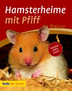 Hamsterheime mit Pfiff Cover des Buches Hamsterheime mit Pfiff (ISBN: 9783800159819)