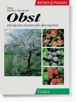 Obst: Die besten Sorten für den Garten (Kennen & Pflegen) Cover des Buches Obst: Die besten Sorten für den Garten (Kennen & Pflegen) (ISBN: 9783800165193)
