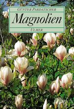Magnolien Cover des Buches Magnolien (ISBN: 9783800165728)