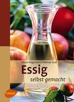 Essig selbst gemacht Cover des Buches Essig selbst gemacht (ISBN: 9783800167289)