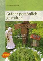 Gräber persönlich gestalten Cover des Buches Gräber persönlich gestalten (ISBN: 9783800182732)