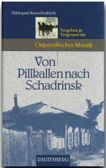 Von Pillkallen nach Schadrinsk Cover des Buches Von Pillkallen nach Schadrinsk (ISBN: 9783800330638)