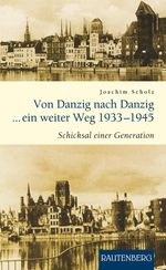 Von Danzig nach Danzig ein weiter Weg Cover des Buches Von Danzig nach Danzig ein weiter Weg (ISBN: 9783800331420)