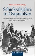 Schicksalsjahre in Ostpreußen Cover des Buches Schicksalsjahre in Ostpreußen (ISBN: 9783800331819)