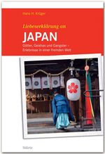 Liebeserklärung an Japan Cover des Buches Liebeserklärung an Japan (ISBN: 9783800347506)