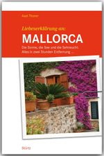 Liebeserklärung an Mallorca Cover des Buches Liebeserklärung an Mallorca (ISBN: 9783800347513)