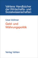 Geld- und Währungspolitik Cover des Buches Geld- und Währungspolitik (ISBN: 9783800631865)