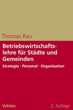 Betriebswirtschaftslehre für Städte und Gemeinden Cover des Buches Betriebswirtschaftslehre für Städte und Gemeinden (ISBN: 9783800633562)