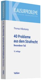 40 Probleme aus dem Strafrecht, Besonderer Teil Cover des Buches 40 Probleme aus dem Strafrecht, Besonderer Teil (ISBN: 9783800645398)