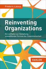 Reinventing Organizations Cover des Buches Reinventing Organizations (ISBN: 9783800649136)