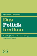 Das Politiklexikon Cover des Buches Das Politiklexikon (ISBN: 9783801203948)
