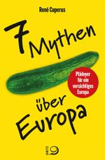 7 Mythen über Europa Cover des Buches 7 Mythen über Europa (ISBN: 9783801205744)
