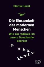Die Einsamkeit des modernen Menschen Cover des Buches Die Einsamkeit des modernen Menschen (ISBN: 9783801205881)