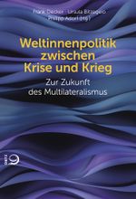 Weltinnenpolitik zwischen Krise und Krieg Cover des Buches Weltinnenpolitik zwischen Krise und Krieg (ISBN: 9783801206550)