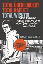 Total überfordert, total kaputt, total wichtig Cover des Buches Total überfordert, total kaputt, total wichtig (ISBN: 9783801206680)