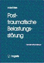 Posttraumatische Belastungsstörung Cover des Buches Posttraumatische Belastungsstörung (ISBN: 9783801707972)