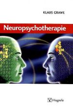 Neuropsychotherapie Cover des Buches Neuropsychotherapie (ISBN: 9783801718046)