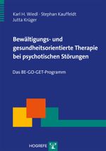 Bewältigungs- und gesundheitsorientierte Therapie bei psychotischen Störungen: Das BE-GO-GET-Programm (Therapeutische Praxis) Cover des Buches Bewältigungs- und gesundheitsorientierte Therapie bei psychotischen Störungen: Das BE-GO-GET-Programm (Therapeutische Praxis) (ISBN: 9783801724221)