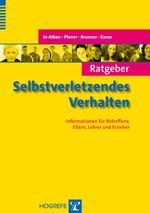 Ratgeber Selbstverletzendes Verhalten Cover des Buches Ratgeber Selbstverletzendes Verhalten (ISBN: 9783801725723)