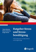 Ratgeber Stress und Stressbewältigung Cover des Buches Ratgeber Stress und Stressbewältigung (ISBN: 9783801728243)