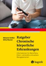 Ratgeber Chronische körperliche Erkrankungen Cover des Buches Ratgeber Chronische körperliche Erkrankungen (ISBN: 9783801731441)