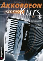 Akkordeon-Express-Kurs Cover des Buches Akkordeon-Express-Kurs (ISBN: 9783802402104)