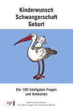 Kinderwunsch, Schwangerschaft, Geburt Cover des Buches Kinderwunsch, Schwangerschaft, Geburt (ISBN: 9783802515316)