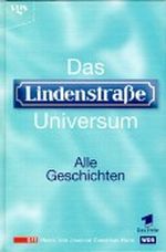 Das Lindenstraße-Universum, Alle Geschichten Cover des Buches Das Lindenstraße-Universum, Alle Geschichten (ISBN: 9783802526138)