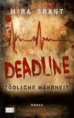 Deadline - Tödliche Wahrheit Cover des Buches Deadline - Tödliche Wahrheit (ISBN: 9783802584176)