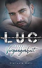 Luc - Fesseln der Vergangenheit Cover des Buches Luc - Fesseln der Vergangenheit (ISBN: 9783802591075)