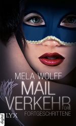 Mailverkehr für Fortgeschrittene Cover des Buches Mailverkehr für Fortgeschrittene (ISBN: 9783802592560)