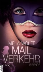 Mailverkehr für Liebende Cover des Buches Mailverkehr für Liebende (ISBN: 9783802592577)