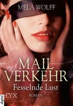 Mailverkehr - Fesselnde Lust Cover des Buches Mailverkehr - Fesselnde Lust (ISBN: 9783802593703)