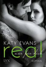 Real - Nur für dich Cover des Buches Real - Nur für dich (ISBN: 9783802593864)