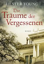 Die Träume der Vergessenen Cover des Buches Die Träume der Vergessenen (ISBN: 9783802598456)