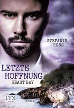 Heart Bay - Letzte Hoffnung Cover des Buches Heart Bay - Letzte Hoffnung (ISBN: 9783802599897)