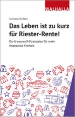 Das Leben ist zu kurz für Riester-Rente Cover des Buches Das Leben ist zu kurz für Riester-Rente (ISBN: 9783802941436)