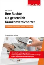 Ihre Rechte als gesetzlich Krankenversicherter Cover des Buches Ihre Rechte als gesetzlich Krankenversicherter (ISBN: 9783802941542)