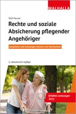 Rechte und soziale Absicherung pflegender Angehöriger Cover des Buches Rechte und soziale Absicherung pflegender Angehöriger (ISBN: 9783802941870)